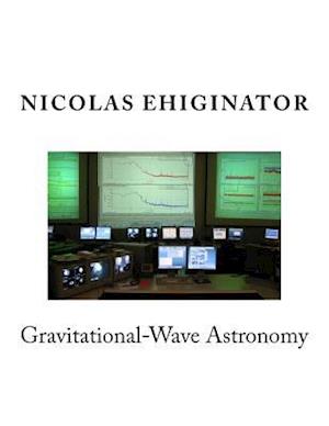 Gravitational-Wave Astronomy