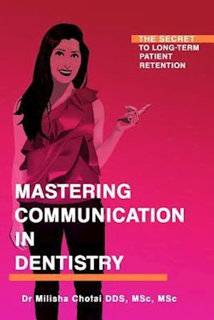 Mastering Communication in Dentistry