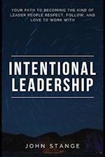 Intentional Leadership