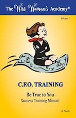 Be True to You ? Success Training Manual