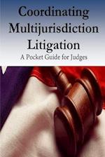 Coordinating Multijurisdiction Litigation