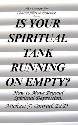 Is Your SpiritualTank Running on Empty?