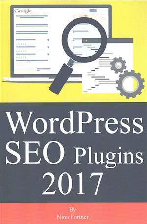 Wordpress Seo Plugins [2017 Edition]