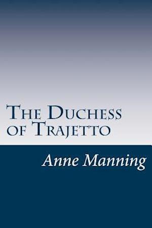 The Duchess of Trajetto