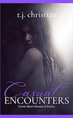 Casual Encounters: A Collection of Short-Stories and Poetry 