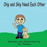 Chip and Skip Need Each Other