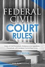Federal Civil Court Rules (2017 Edition)