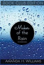 Maker of the Rain Book Club Edition