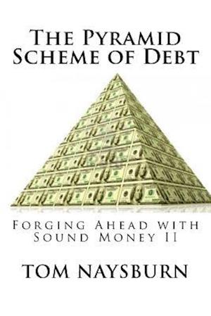 The Pyramid Scheme of Debt