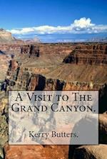 A Visit to the Grand Canyon.