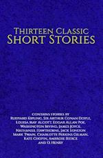 Thirteen Classic Short Stories