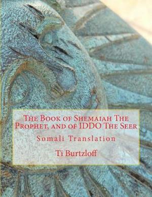 The Book of Shemaiah the Prophet, and of Iddo the Seer