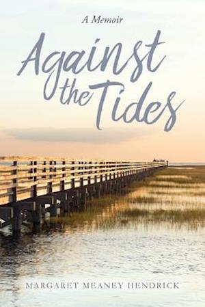 Against the Tides