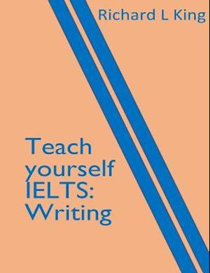 Teach Yourself Ielts Writing