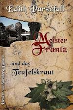 Meister Frantz Und Das Teufelskraut