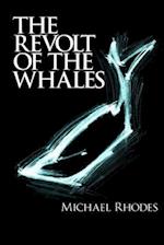 Revolt of the Whales