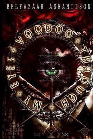 Voodoo Through My Eyes