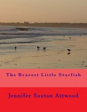The Bravest Little Starfish