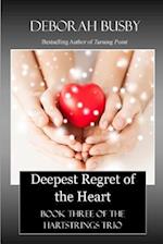 Deepest Regret of the Heart