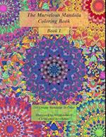 The Marvelous Mandala Coloring Book