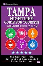 Tampa Nightlife Guide for Tourists 2017