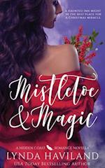 Mistletoe & Magic: A Hidden Coast Holiday Romance Novella 