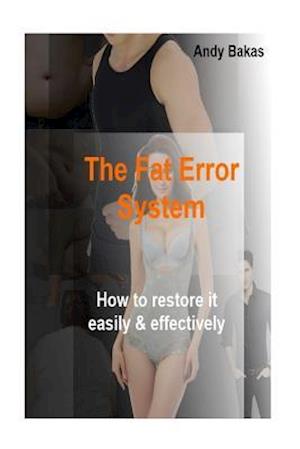 The Fat Error System