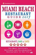 Miami Beach Restaurant Guide 2017