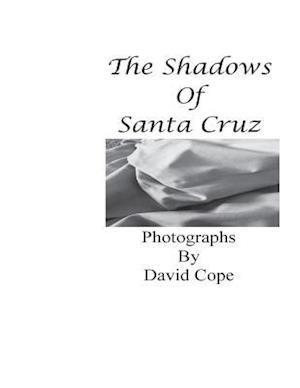 The Shadows of Santa Cruz