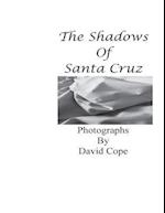 The Shadows of Santa Cruz
