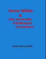 Snow White & the Vertically Challenged Excavators