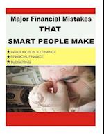 Major Financial Mistake That Smart People Make