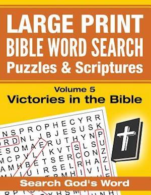 LARGE PRINT - Bible Word Search Puzzles with Scriptures, Volume 5