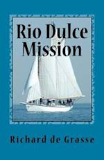 Rio Dulce Mission