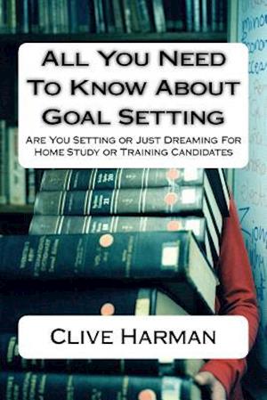 All You Need to Know about Goal Setting