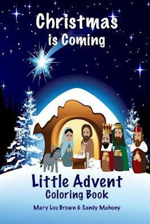 Christmas Is Coming Little Advent Coloring Book