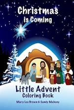 Christmas Is Coming Little Advent Coloring Book
