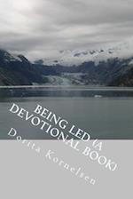 Being Led (a Devotional Book)