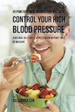 48 Powerful Meal Recipes That Will Help Control Your High Blood Pressure