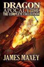 Dragon Apocalypse: The Complete Collection 