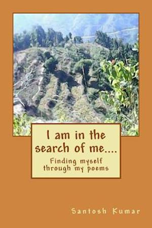 I Am in the Search of Me....