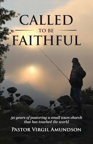 Called to Be Faithful