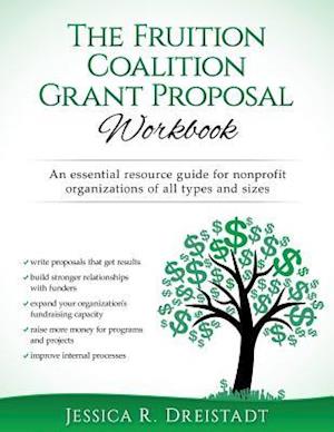 The Fruition Coalition Grant Proposal Workbook