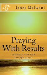 Praying with Results