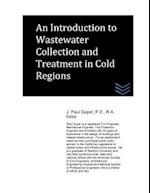 An Introduction to Wastewater Collection and Treatment in Cold Regions