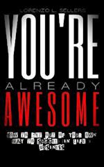 You're Already Awesome