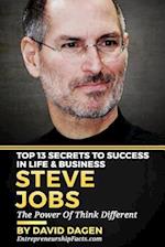 Steve Jobs - Top 13 Secrets to Success in Life & Business