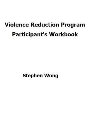 Violence Reduction Program - Participant's Workbook