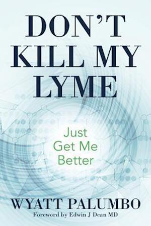 Don't Kill My Lyme