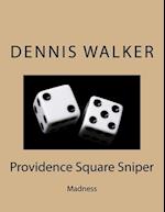 Providence Square Sniper